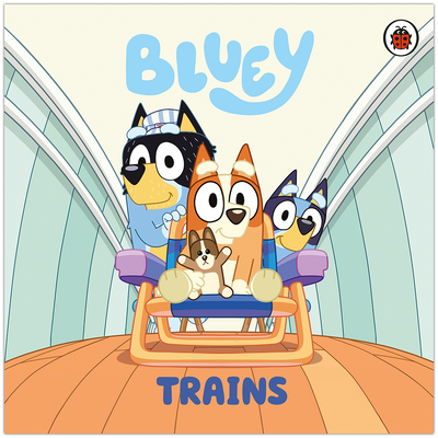 Bluey: Trains