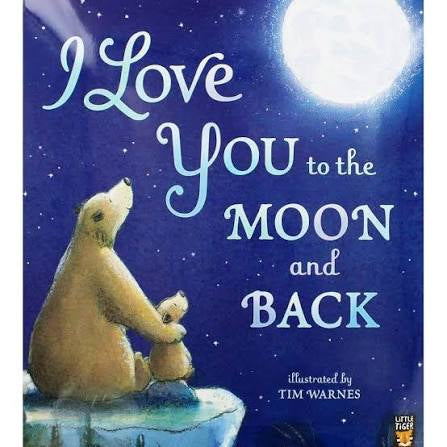 I love you to the moon and back by Amelia Hepworth