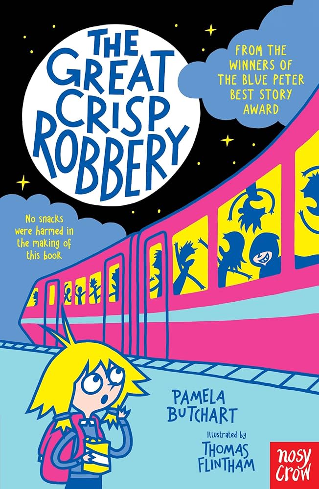 The Great Crisp Robbery by Pamela Butchart