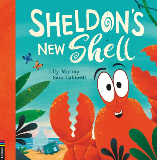 Sheldon’s New Shell by Lily Murray