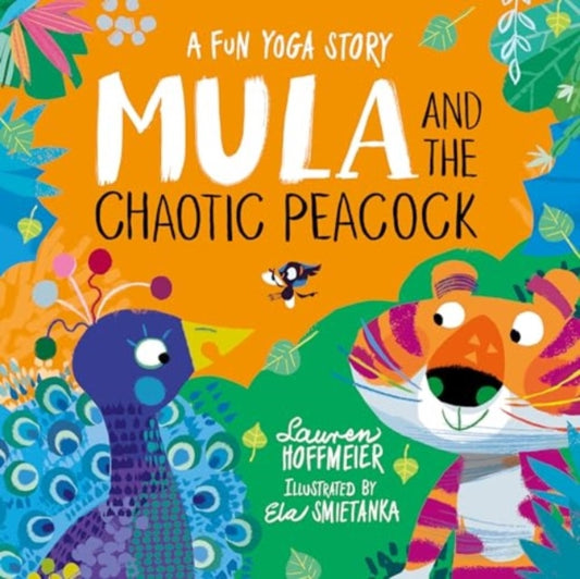 Mula and the Chaotic Peacock by Lauren Hoffmeier