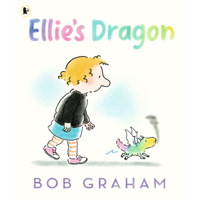 Ellie’s Dragon by Bob Graham
