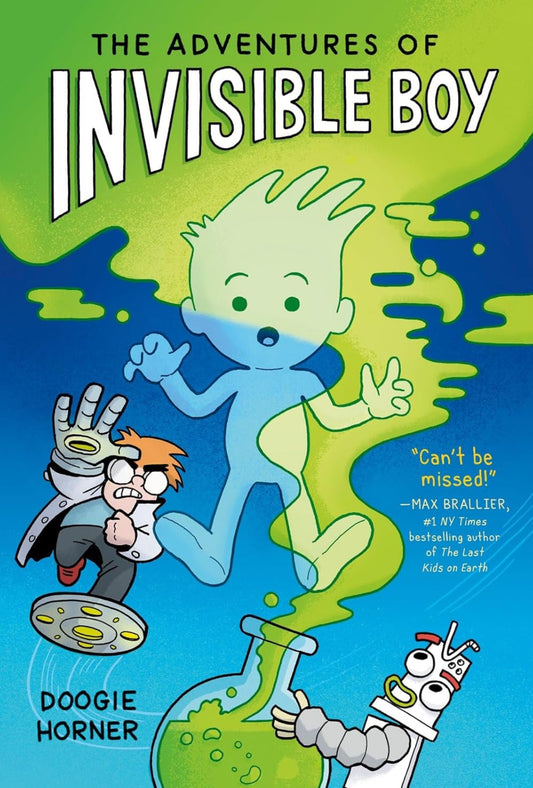The Adventures of Invisible Boy by Doogie Horner