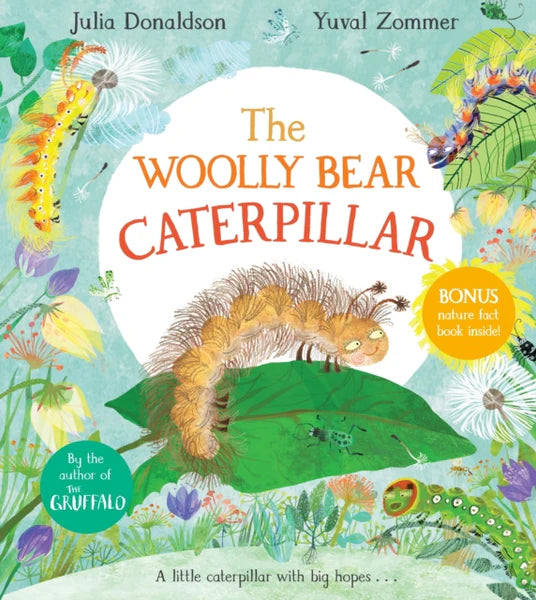 The Woolly Bear Caterpillar by Julia Donaldson
