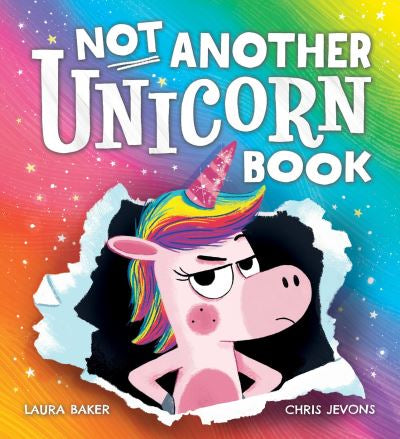 Not Another Unicorn Book by Laura Baker