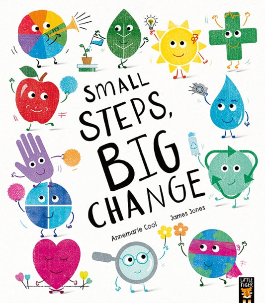 Small steps, Big change by Annemarie Cool
