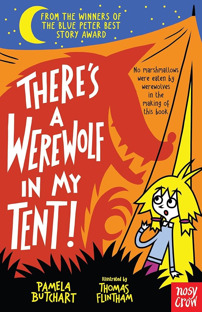 There’s a Werewolf in my tent! By Pamela Butchart