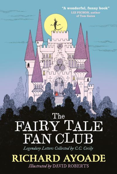 The Fairy Tale Fan Club by Richard Ayoade