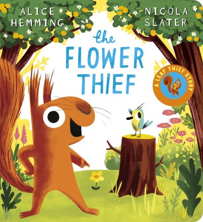 The Flower Thief by Alice Hemming (Board Book)