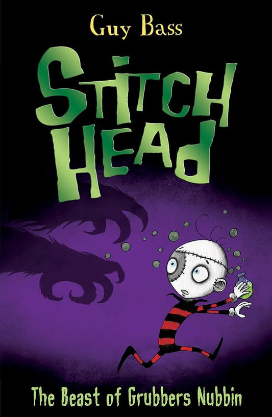 Stitch Head: The Beast of Grubbers Nubbin by Guy Bass