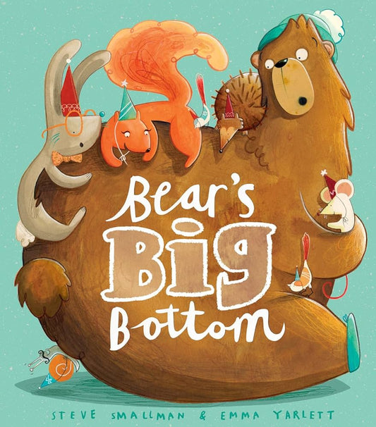 Bear’s Big Bottom by Steve Smallman