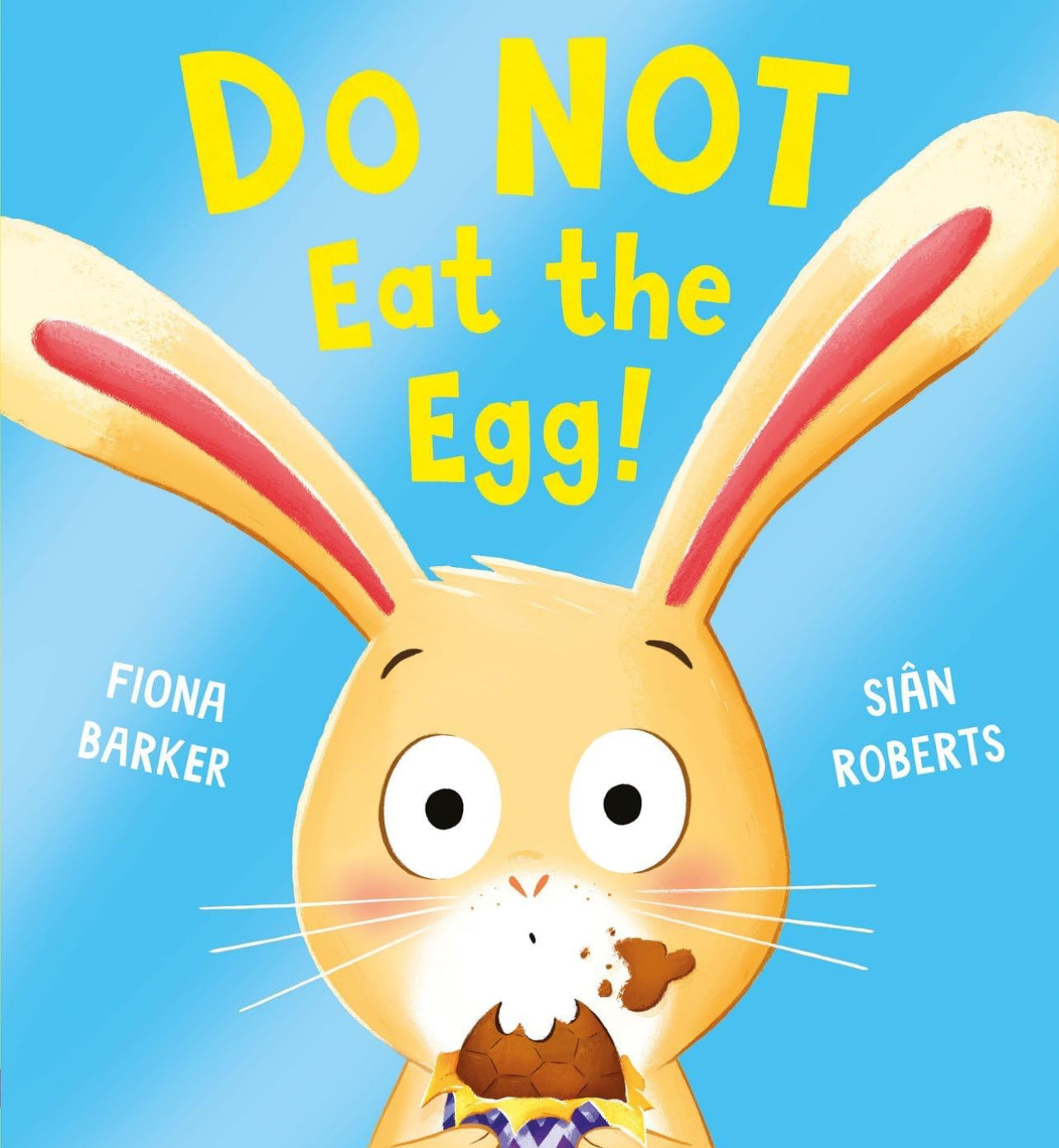 Do Not Eat The Egg by Fiona Barker