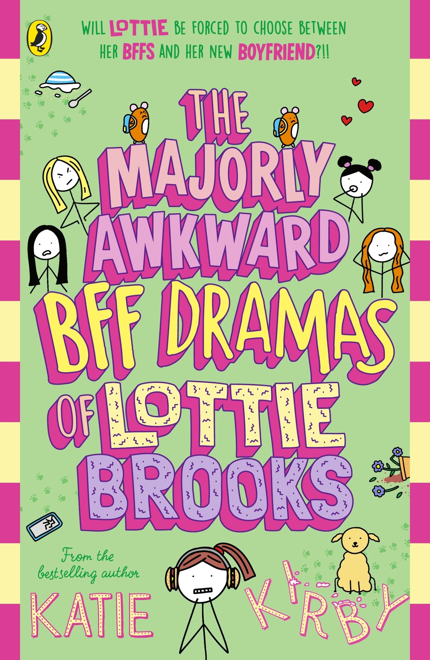The Majorly Awkward Bff Dramas of Lottie Brooks by Katie Kirby