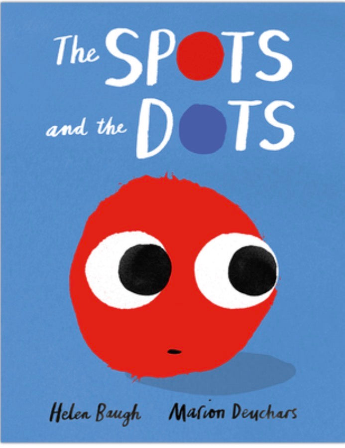 The Spots and The Dots by Helen Baugh