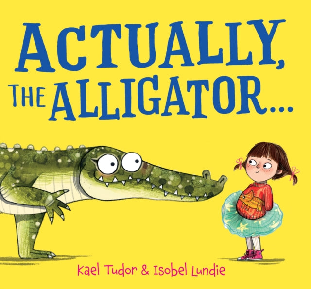 Actually, The Alligator