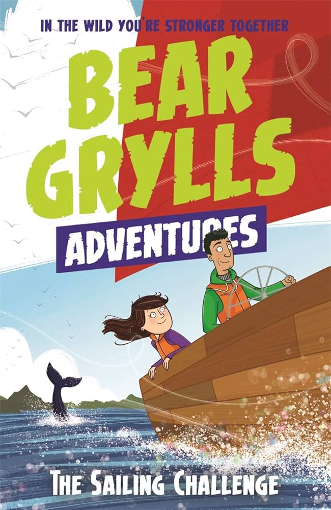 Bear Grylls Adventures: The sailing challenge
