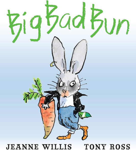 Big bad bun by Jeanne Willis