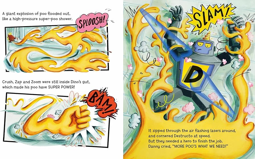 The dinosaur that pooped a superhero! By Tom Fletcher