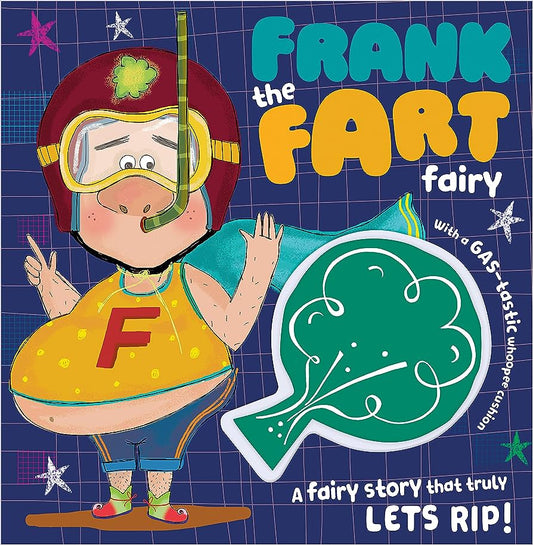 Frank the Fart Fairy
by Franklin P. Hartie