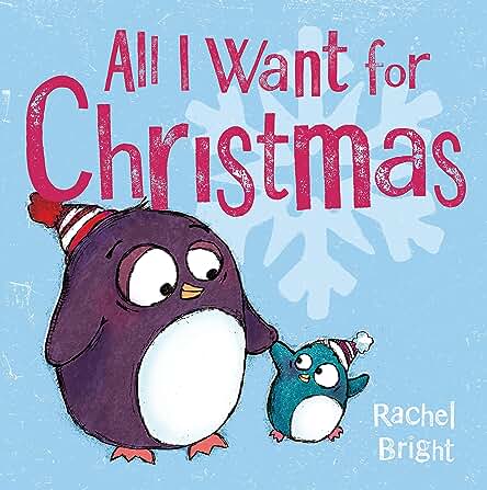 All I want for Christmas by Rachel bright