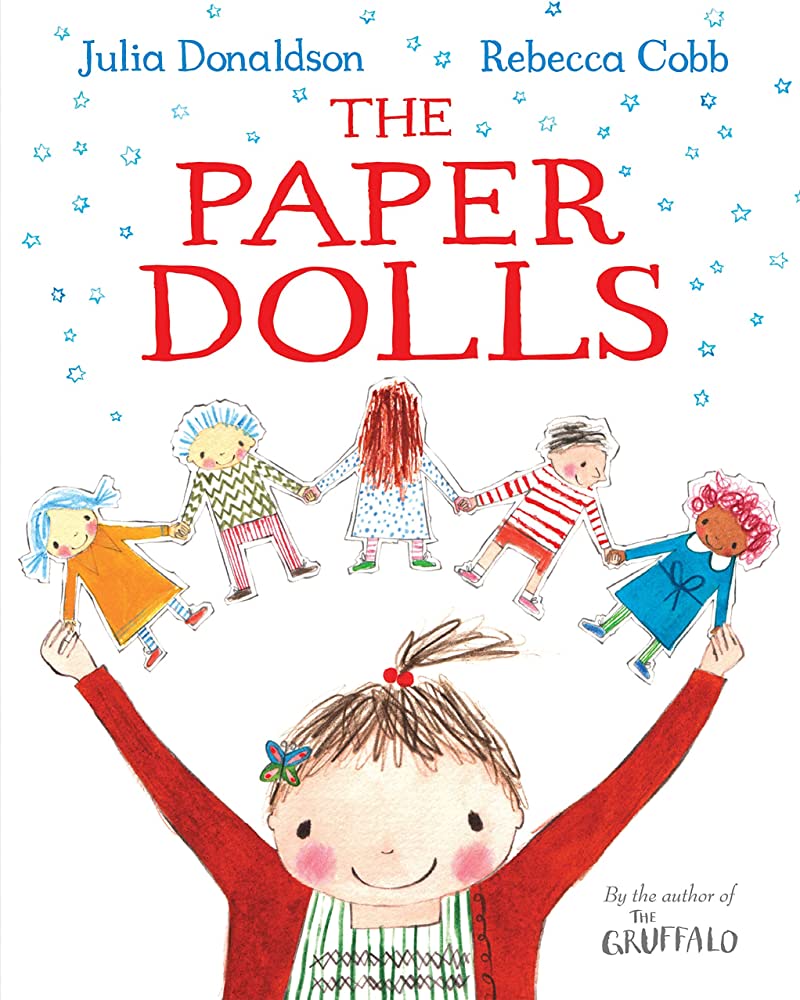 The Paper Dolls by Julia Donaldson and Rebecca Cobb