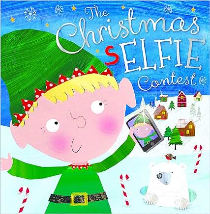 The Christmas Selfie Contest by Rosie Greening
