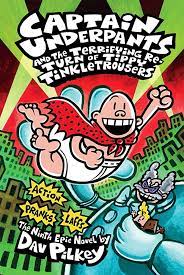 Captain Underpants and the Terrifying Return of Tippy Tinkletrousers Paperback –by Dav Pilkey