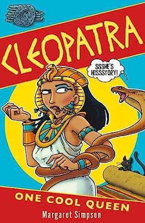Cleopatra: One Cool Queen: by Margaret Simpson and Philip Reeve