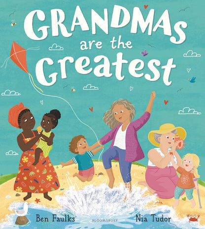 Grandma’s are the Greatest! By Ben Faulks