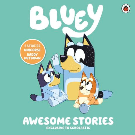 Bluey: Awesome Stories (Unicorse & Daddy Putdown)