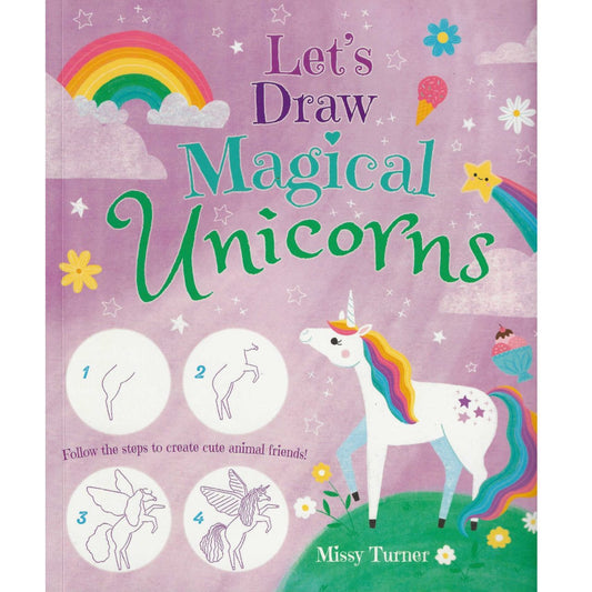 Magical Unicorn: Let’s draw magical unicorns