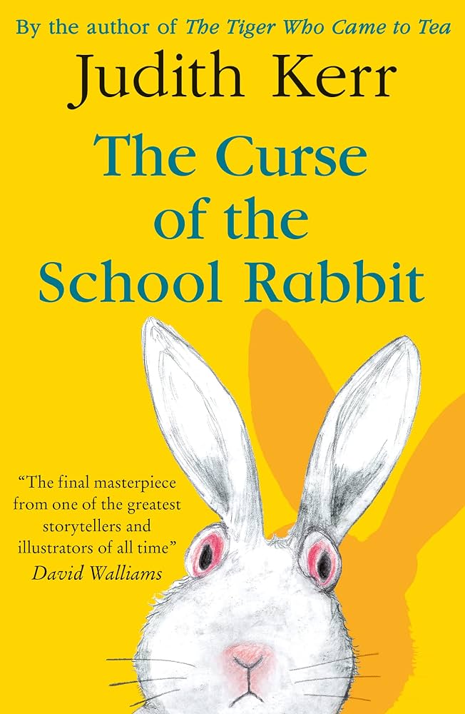 The Curse of the School Rabbit by Judith Kerr