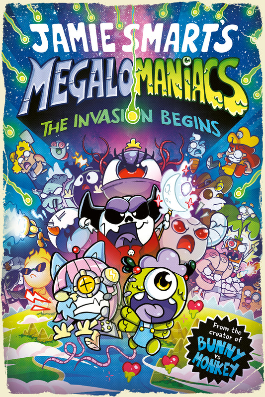 Megalomaniacs: The invasion begins by Jamie Smarts