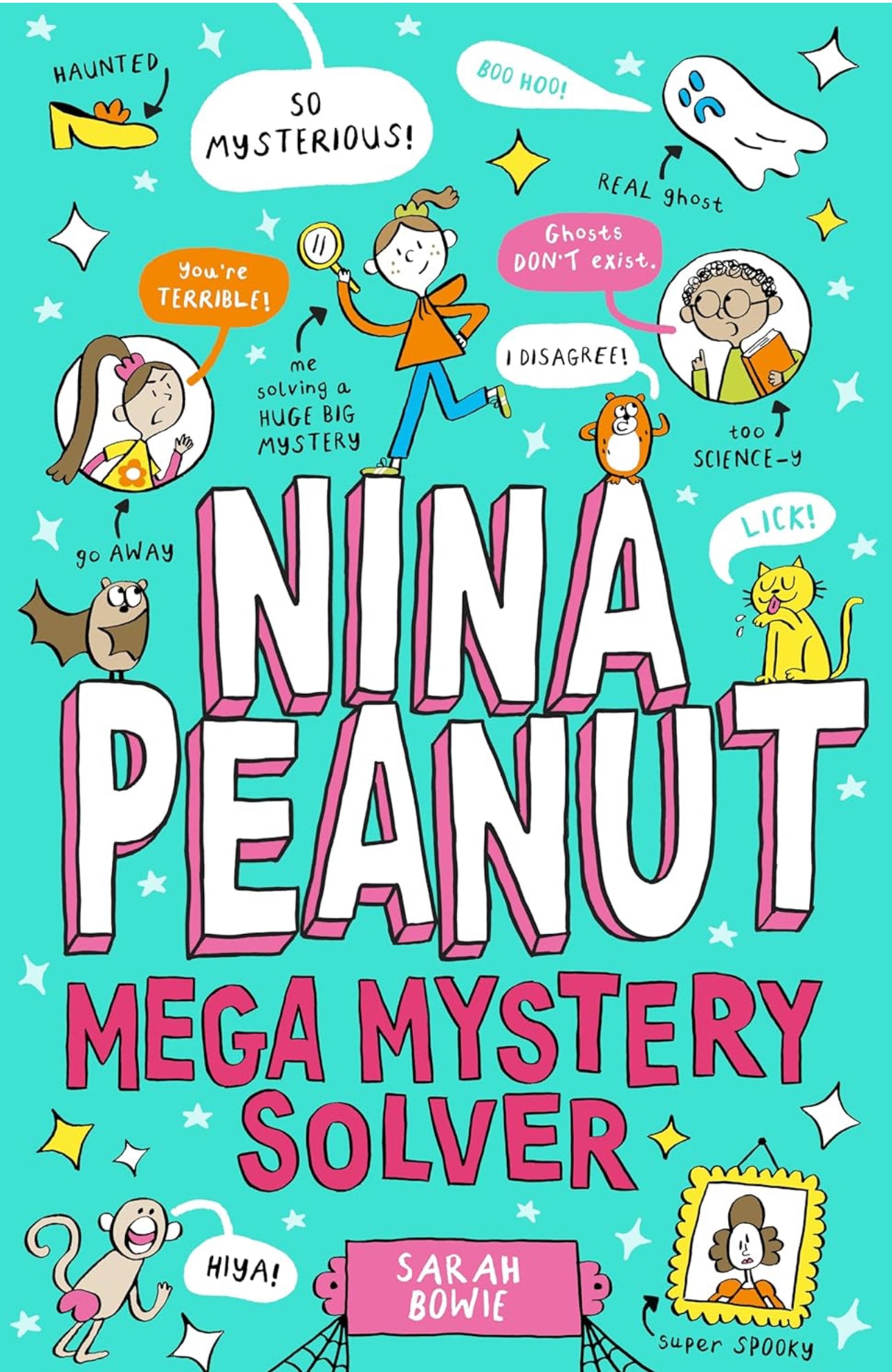 Nina Peanut: Mega Mystery Solver by Sarah Bowie