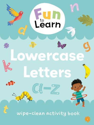 Fun to Learn: Lowercase Letters