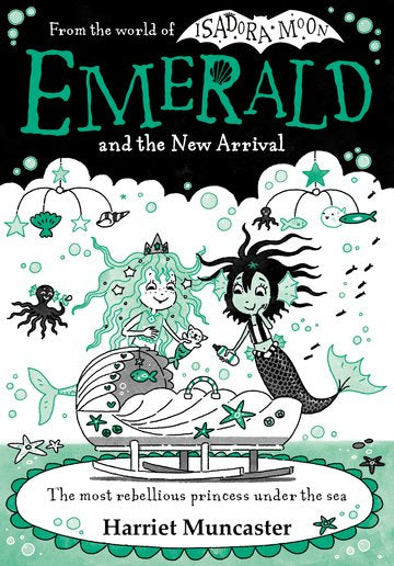 Emerald and the New Arrival by Harriet Muncaster