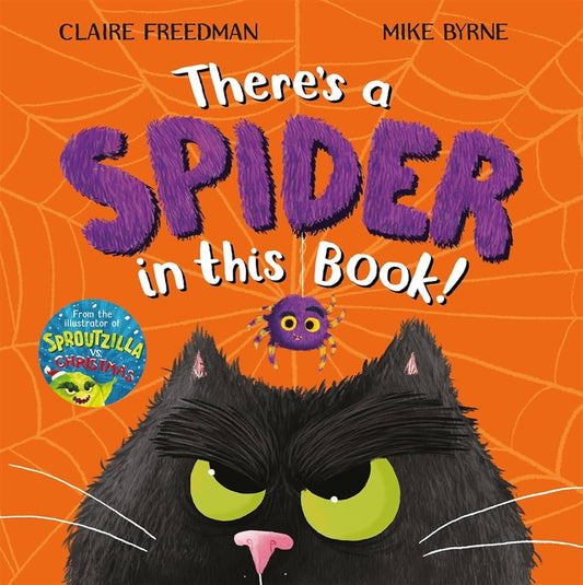 There’s a Spider in this book! By Claire Freedman
