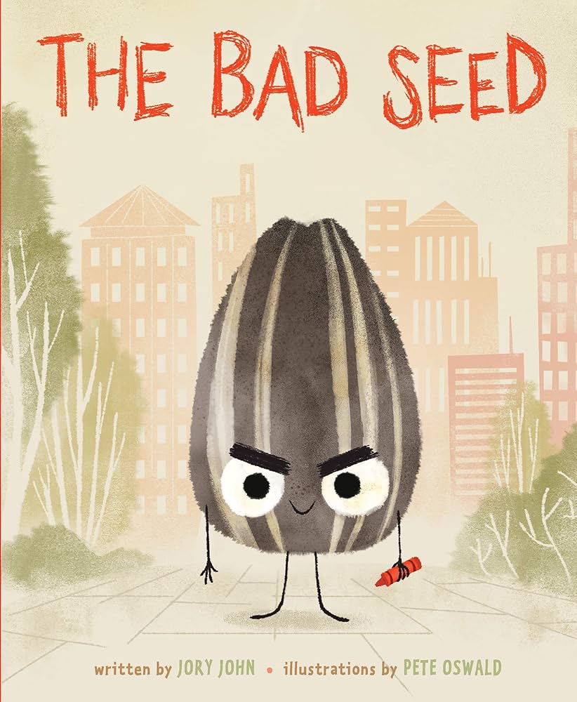 The Bad Seed By Jory John
