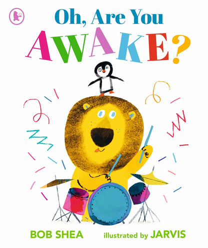 Oh, Are you Awake? By Bob Shea