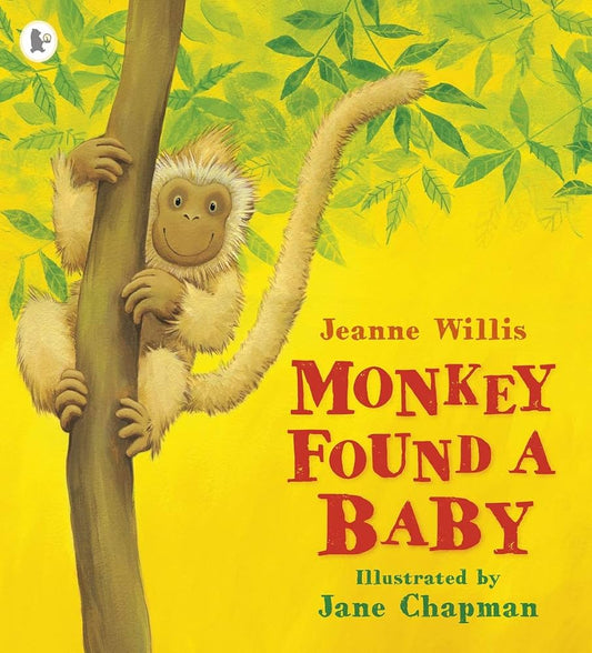 Monkey Found A Baby by Jeanne Willis
