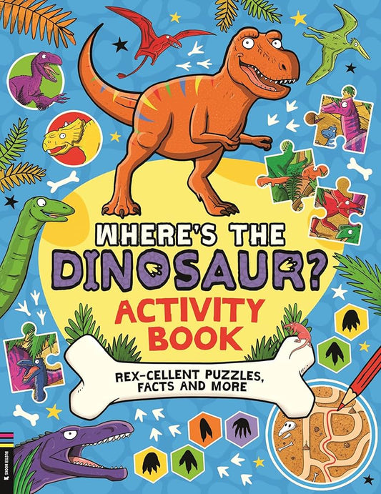 Where’s the dinosaur? Activity book by Buster Books