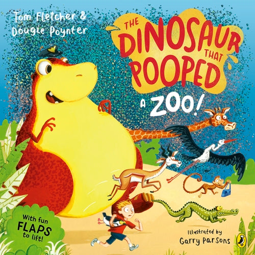 The Dinosaur that Pooped A Zoo! By Tom Fletcher & Dougie Poynter