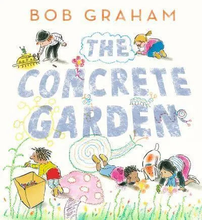 The Concrete Garden by Bob Graham (HB)