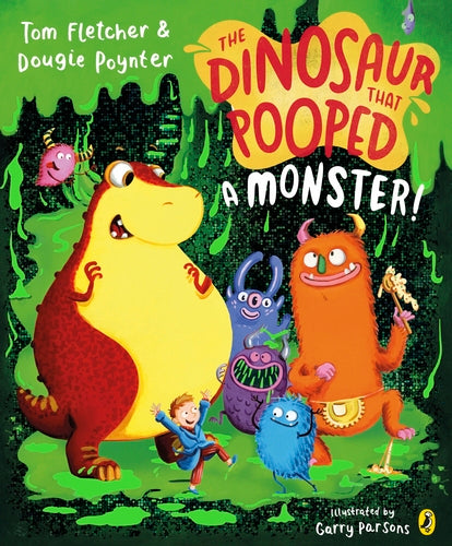 The Dinosaur That Pooped A Monster by Tom Fletcher & Dougie Poynter