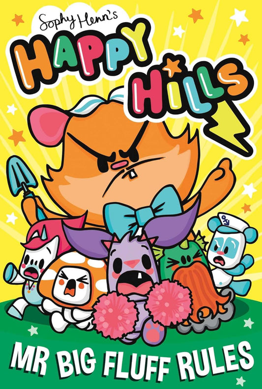 Happy Hills- Mr Big Fluff Rules by Sophy Henn