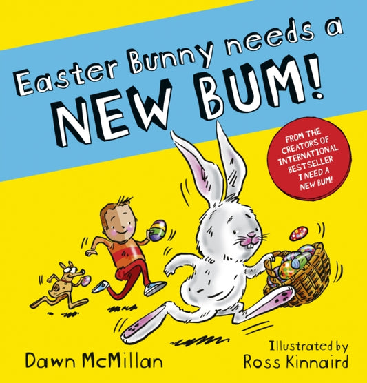 Easter Bunny needs a New Bum! By Dawn McMillan