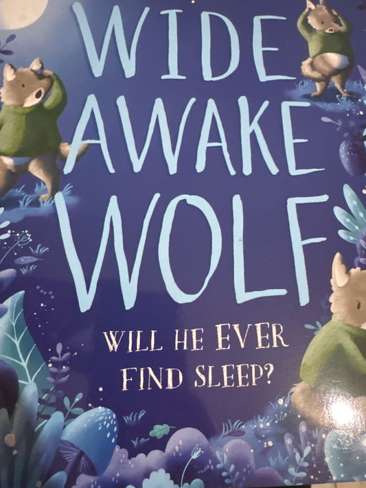 Wide Awake Wolf by Georgiana Deutsch