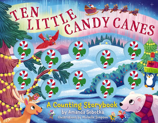Ten Little Candy Canes by Amanda Sobotka