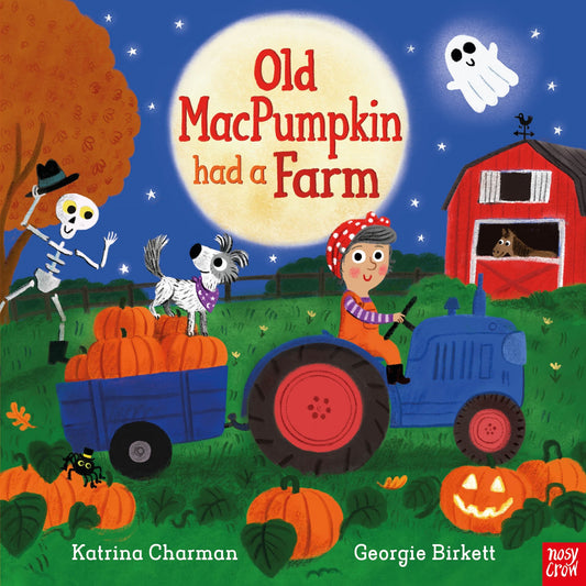 Old MacPumpkin had a farm by Katrina Charman