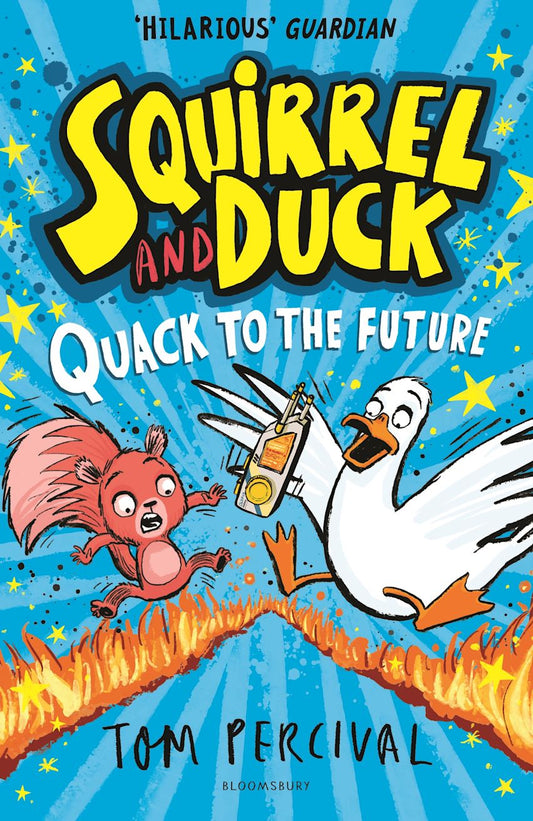 Squirrel And Duck: Quack to the future by Tom Percival